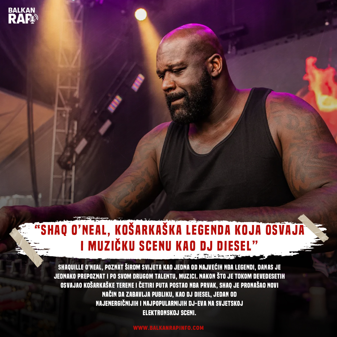 SHAQ O’NEAL, KOŠARKAŠKA LEGENDA KOJA OSVAJA I MUZIČKU SCENU KAO DJ DIESEL