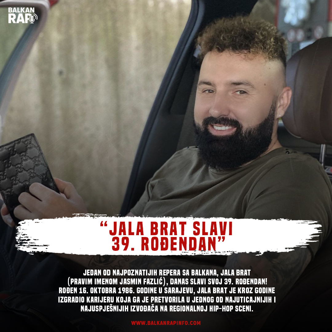 Jala Brat slavi 39. rođendan, kralj sarajevske scene i simbol balkanskog rapa