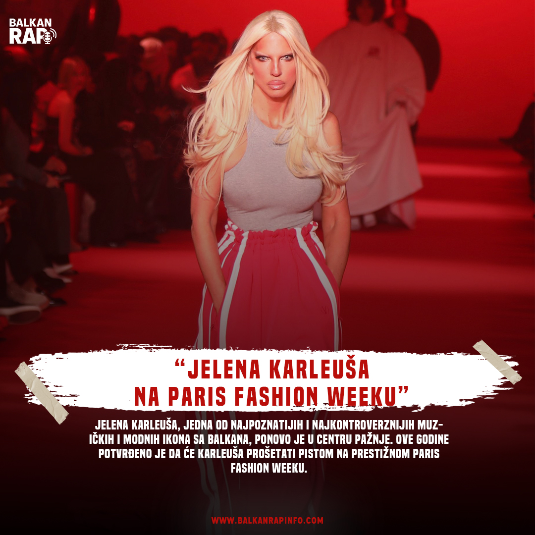 Jelena Karleuša na Paris Fashion Weeku